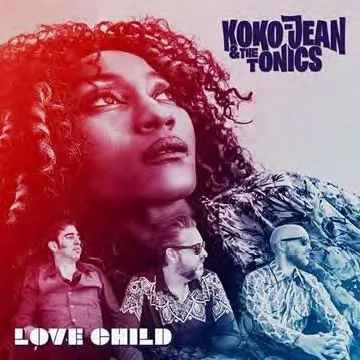 KOKO-JEAN & THE TONICS / LOVE CHILD