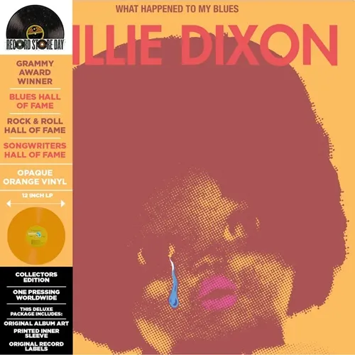 WILLIE DIXON / ウィリー・ディクソン / WHAT HAPPENED TO MY BLUES (BRIGHT ORANGE VINYL)