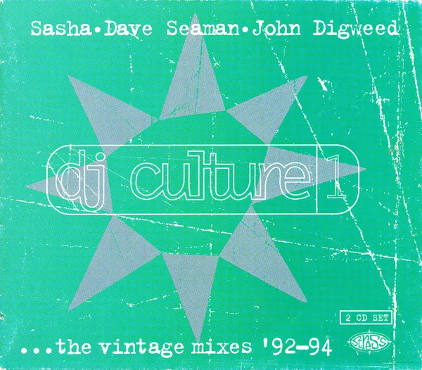 SASHA, DAVE SEAMAN, JOHN DIGWEED / DJ CULTURE 1 ...THE VINTAGE MIXES '92？94