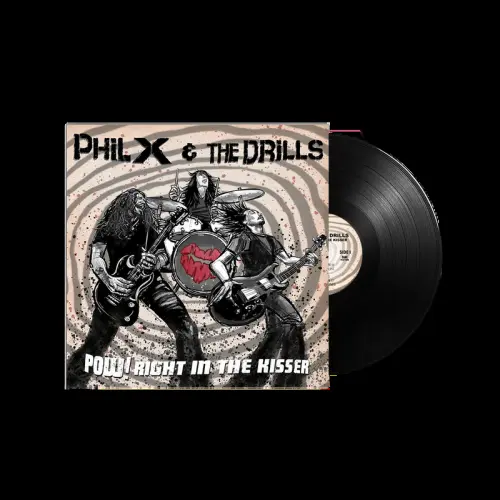 PHIL X & THE DRILLS / フィル・エックス・アンド・ザ・ドリルズ / POW!! RIGHT IN THE KISSER<VINYL>