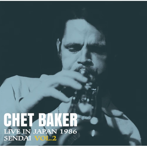 CHET BAKER / チェット・ベイカー / ライヴ･イン･ジャパン～1986 仙台 VOL.2 [Green Vinyl]（RSD2025）