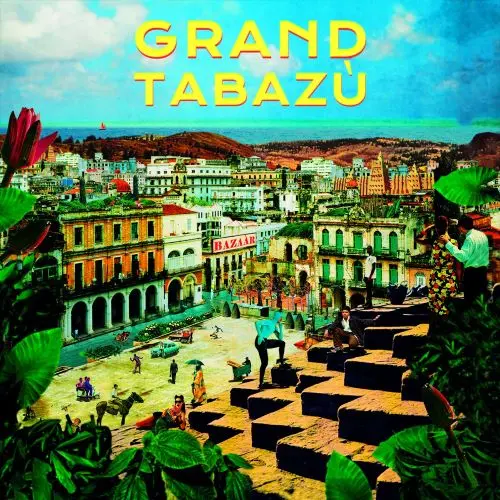GRAND TABAZU / グラン・タバズ / GRAND TABAZU