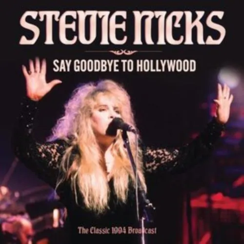 STEVIE NICKS / スティーヴィー・ニックス / SAY GOODBYE TO HOLLYWOOD