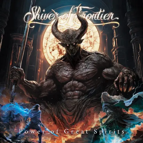 Shiver of Frontier / シヴァー・オブ・フロンティア / パワー･オブ･グレート･スピリッツ / Power of Great Spirits