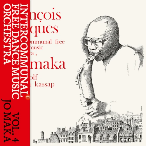 INTERCOMMUNAL FREE DANCE MUSIC ORCHESTRA / VOL. 4 JO MAKA (LP)