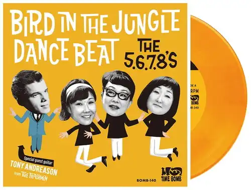 THE 5.6.7.8.'S / Bird Dance Beat / Bird In The Jungle（7" / CLEAR ORANGE VINYL）
