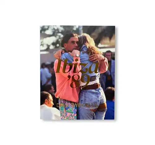 DAVE SWINDELLS / IBIZA ‘89(FOURTH EDITION) / IBIZA 89(FOURTH EDITION)