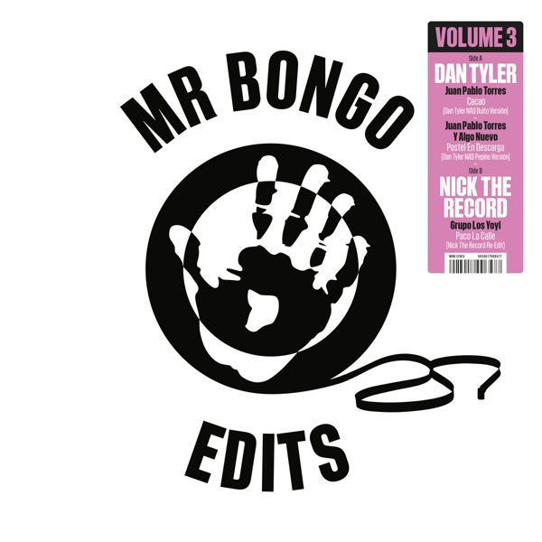 DAN TYLER & NICK THE RECORD / ダン・タイラー & ニック・ザ・レコード / MR BONGO EDITS VOLUME 3