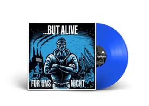BUT ALIVE / FUR UNS NICHT (LP)
