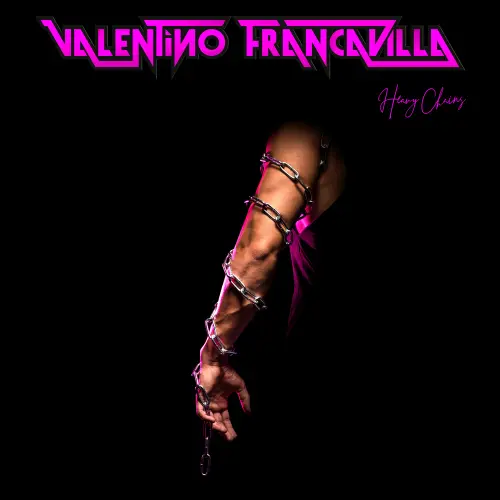 VALENTINO FRANCAVILLA / ヴァレンティノ・フランカヴィラ / HEAVY CHAINS / ヘヴィ･チェインズ（2CD）