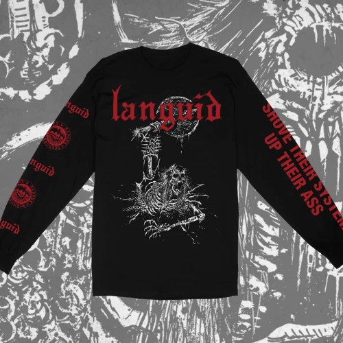LANGUID / ランギッド / S/SHOVE THEIR SYSTEM UP THEIR ASS LONGSLEEVE (BLACK)