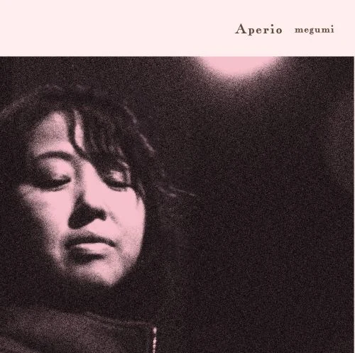 megumi(JAZZ VOCAL) / 惠 / Aperio