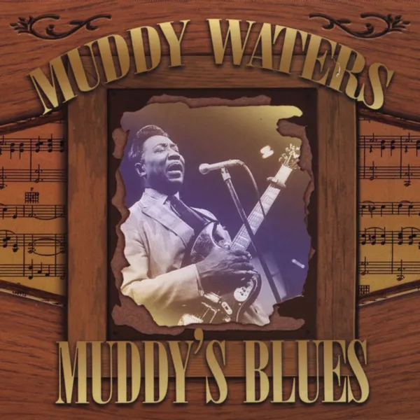 MUDDY WATERS / マディ・ウォーターズ / MUDDY'S BLUES
