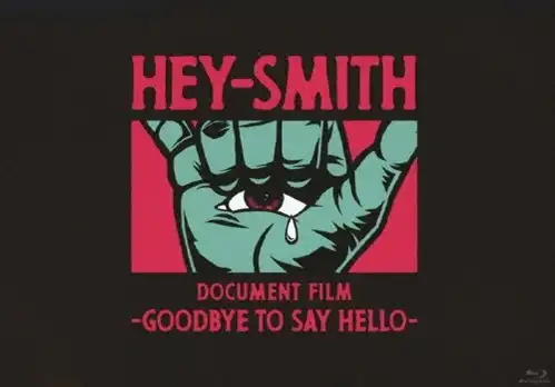 HEY-SMITH / Document Film -Goodbye To Say Hello-(通常盤 Blu-ray)