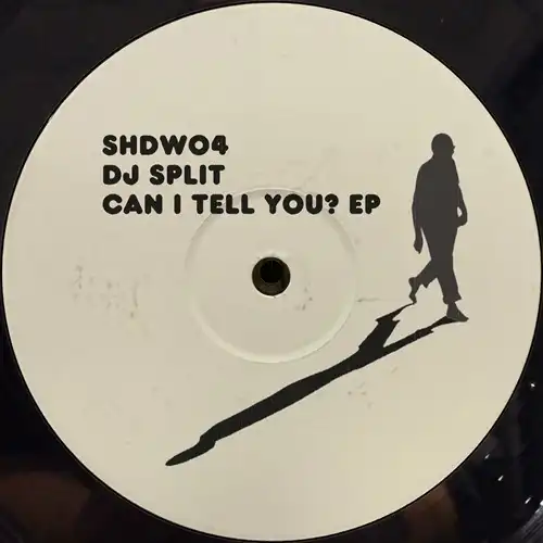 DJ SPLIT / CAN I TELL YOU? EP