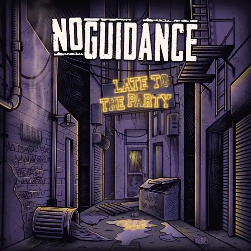 NO GUIDANCE  / ノー・ガイダンス / LATE TO THE PARTY