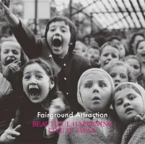 FAIRGROUND ATTRACTION / フェアーグラウンド・アトラクション / ビューティフル･ハプニング･ライブ･イン･ジャパン（初回限定盤 2Blu-specCD2+Blu-ray） / BEAUTIFUL HAPPENING LIVE IN JAPAN