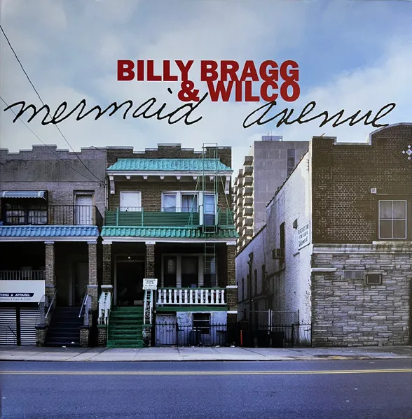 BILLY BRAGG & WILCO / MERMAID AVENUE