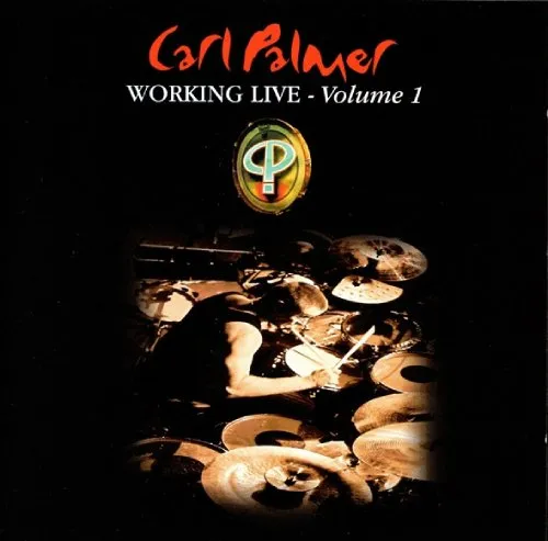 CARL PALMER / カール・パーマー / WORKING LIVE - VOLUME 1