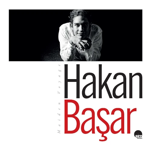 HAKAN BASAR / MAIDEN VOYAGE