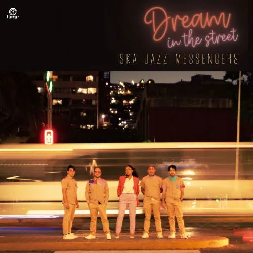 SKA JAZZ MESSENGERS / DREAM IN THE STREET