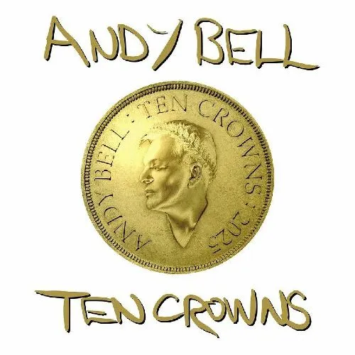 ANDY BELL (ERASURE) / アンディ・ベル / TEN CROWNS [CD]