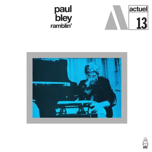 PAUL BLEY / ポール・ブレイ / RAMBLIN' (LP)