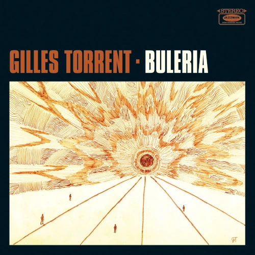 GILLES TORRENT / ジャイルス・トレント / BULERIA (LP)