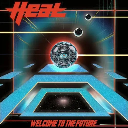 H.E.A.T / ヒート (Sweden) / ウェルカム・トゥ・ザ・フューチャー / WELCOME TO THE FUTURE