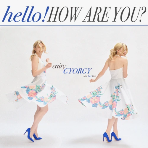 CAITY GYORGY / ケイティ・ジョージ / ハロー･ケイティ！ / Hello! How Are You?
