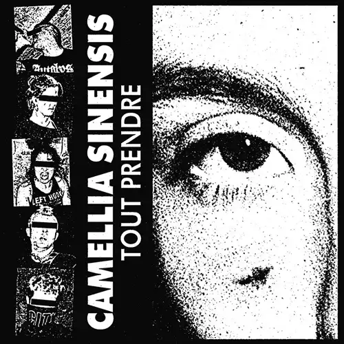CAMELLIA SINENSIS / TOUT PRENDRE (7")