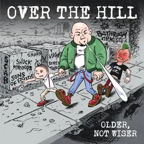 OVER THE HILL (PUNK) / OLDER, NOT WISER (LP)