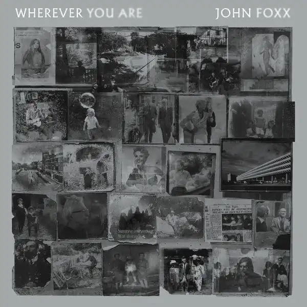 JOHN FOXX / ジョン・フォックス / WHEREVER YOU ARE [CD]