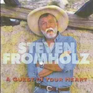 STEVEN FROMHOLZ / A GUEST IN YOUR HEART