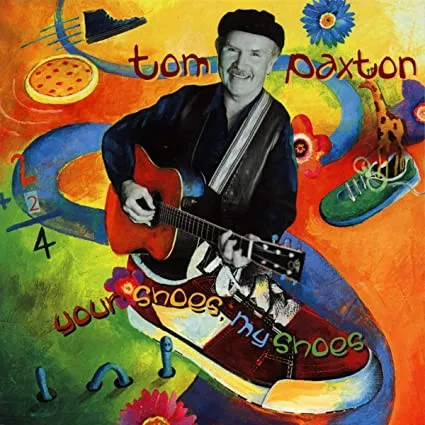 TOM PAXTON / トム・パクストン / YOUR SHOES, MY SHOES