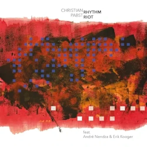 CHRISTIAN PABST / クリスティアン・パブスト / RHYTHM RIOT