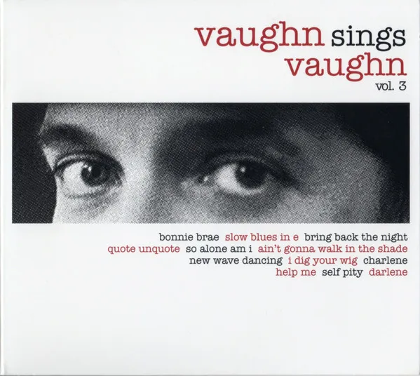 BEN VAUGHN / VAUGHN SINGS VAUGHN VOL. 3