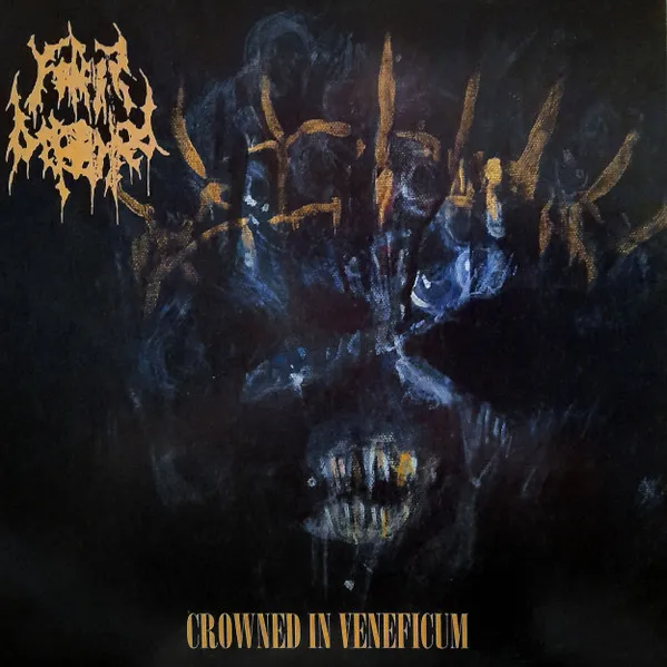 FATHER BEFOULED / CROWNED IN VENEFICUM