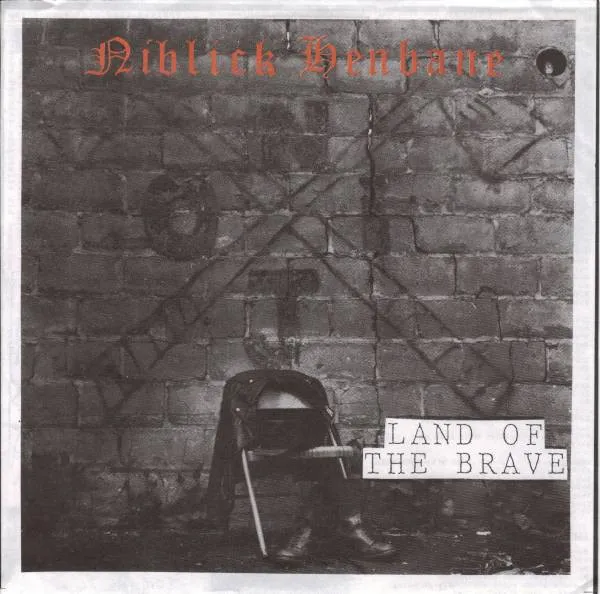 NIBLICK HENBANE / AND OF THE BRAVE