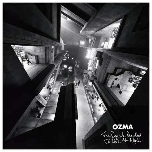 OZMA(JAZZ) / THE DAY WE DECIDED TO LIVE AT NIGHT / DAY WE DECIDED TO LIVE AT NIGHT