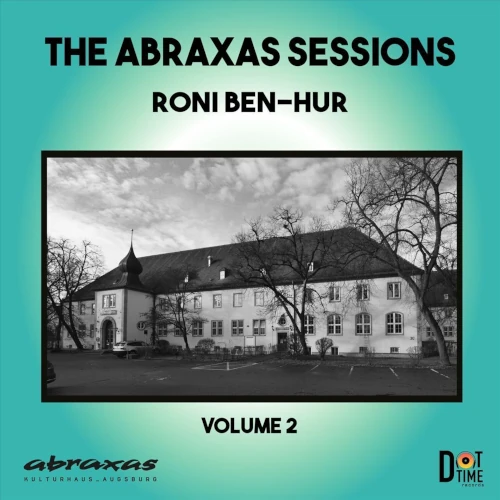 RONI BEN-HUR / ABRAXAS SESSIONS, VOL.2