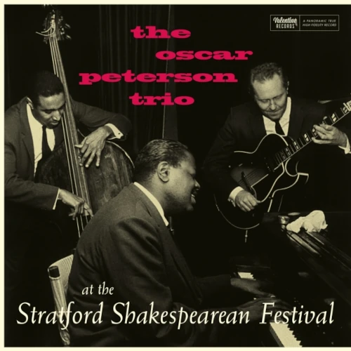 OSCAR PETERSON / オスカー・ピーターソン / AT THE STRATFORD SHAKESPEAREAN FESTIVAL (CENTENNIAL EDITION)