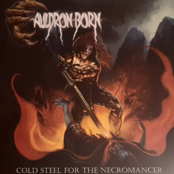 CAULDRON BORN / COLD STEEL FOR THE NECROMANCER / COLDSTEELFORTHENECRO
