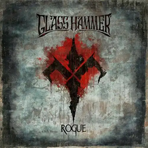 GLASS HAMMER / グラス・ハマー / ならず者 / ROGUE