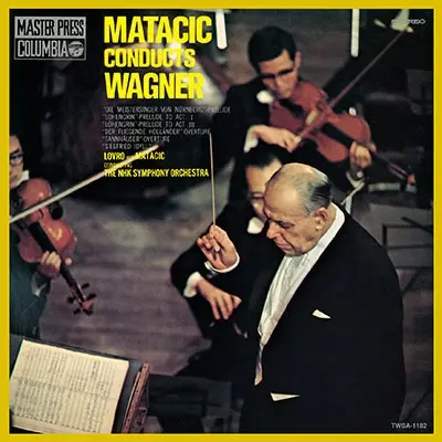 LOVRO VON MATACIC / ロヴロ・フォン・マタチッチ / ワーグナー：管弦楽曲集（2025年マスタリング）