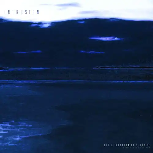 INTRUSION / SEDUCTION OF SILENCE [REMASTERED] 2LP BLUE VINYL