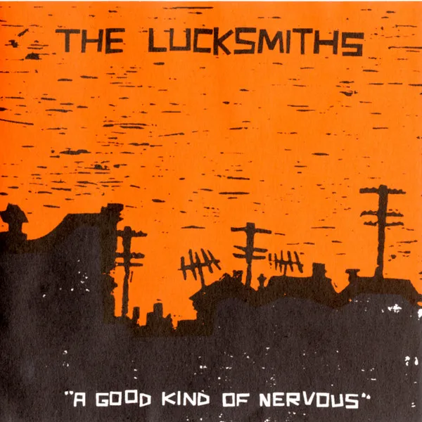LUCKSMITHS / A GOOD KIND OF NERVOUS