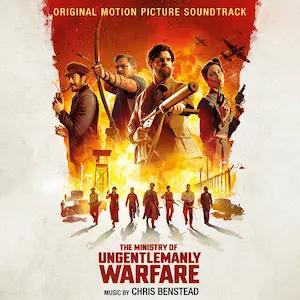 CHRIS BENSTEAD / クリス・ベンステッド / THE MINISTRY OF UNGENTLEMANLY WARFARE (ORIGINAL SOUNDTRACK)