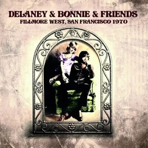 DELANEY & BONNIE & FRIENDS / デラニー＆ボニー＆フレンズ / FILLMORE WEST, SAN FRANCISCO 1970 <初回限定盤>