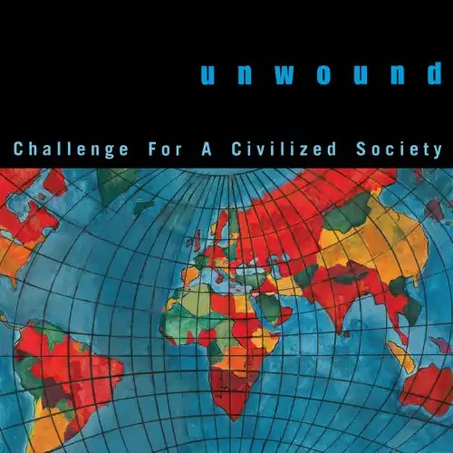 UNWOUND / アンワウンド / CHALLENGE FOR A CIVILIZED SOCIETY (CASETTE)